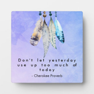 Wise Cherokee Proverb mit AquarellFedern Fotoplatte