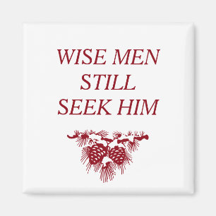 WISE MEN SUCHEN IHN IMMER NOCH inspirierend Christ Magnet