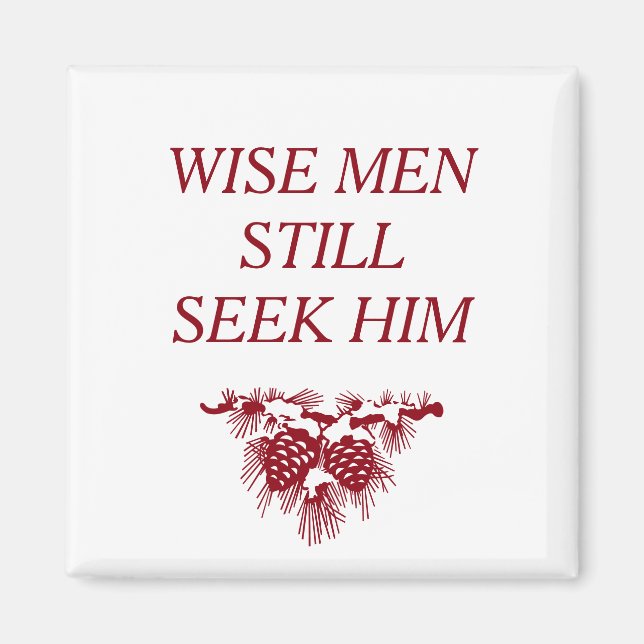 WISE MEN SUCHEN IHN IMMER NOCH inspirierend Christ Magnet (Vorne)