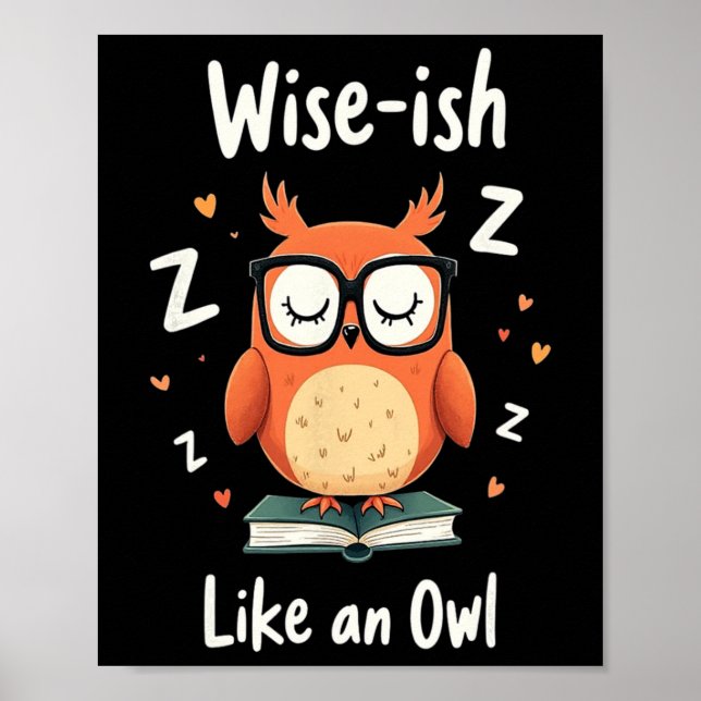 Wise Owl With Gles Funny Nerdy Back To School Grap Poster (Vorne)