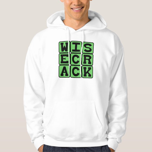 Wisecrack, Funny Joke Hoodie (Vorderseite)