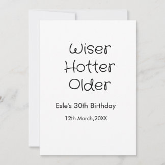 WISER HOTTER SEXIER 30. GEBURTSTAG NAME DATUM SCHW EINLADUNG