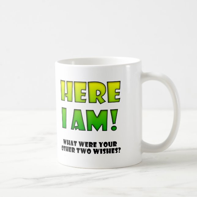 Wish Come True Funny Mug oder Travel Mug Tasse (Rechts)