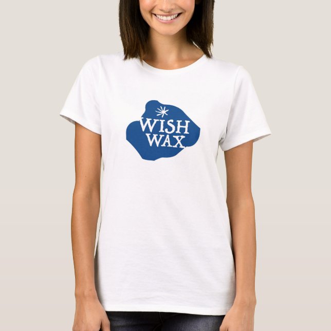 Wish Wax T-Shirts (Vorderseite)