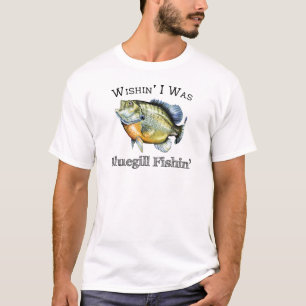 Wishin I war Sonnenfisch Fishin T-Shirt