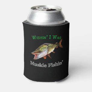 Wishin I was Muskie Fishin Dosenkühler