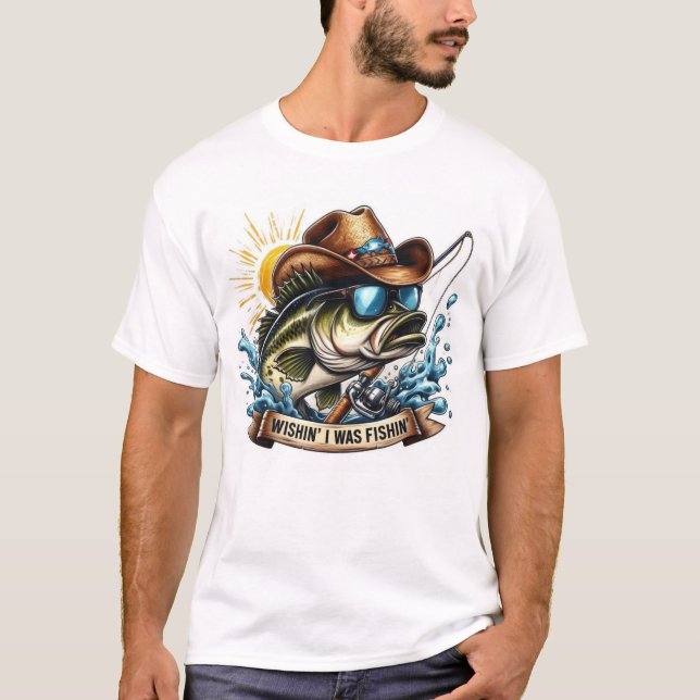 Wishin ich Fishin T - Shirt (Vorderseite)