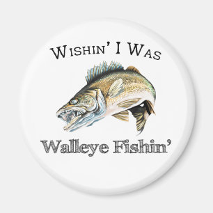 Wishin Ich war Walleye Fishin Magnet
