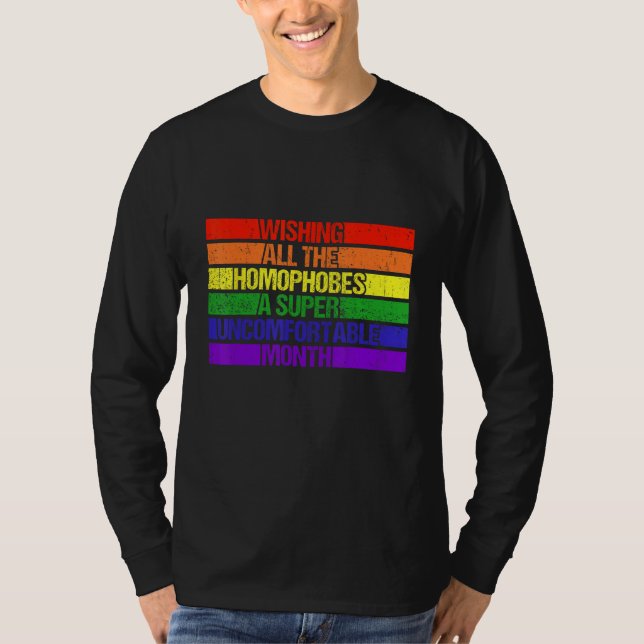 Wishing All Homophobes A Happy Pride Month Pride L T-Shirt (Vorderseite)