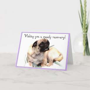 Wishing you a speedy recovery pug greeting card karte
