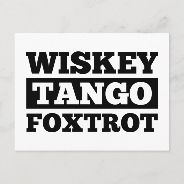 Wiskey Tango Foxtrot Postkarte (Vorderseite)