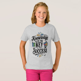 Wissen ist der Schlüssel zum Erfolg T-Shirt