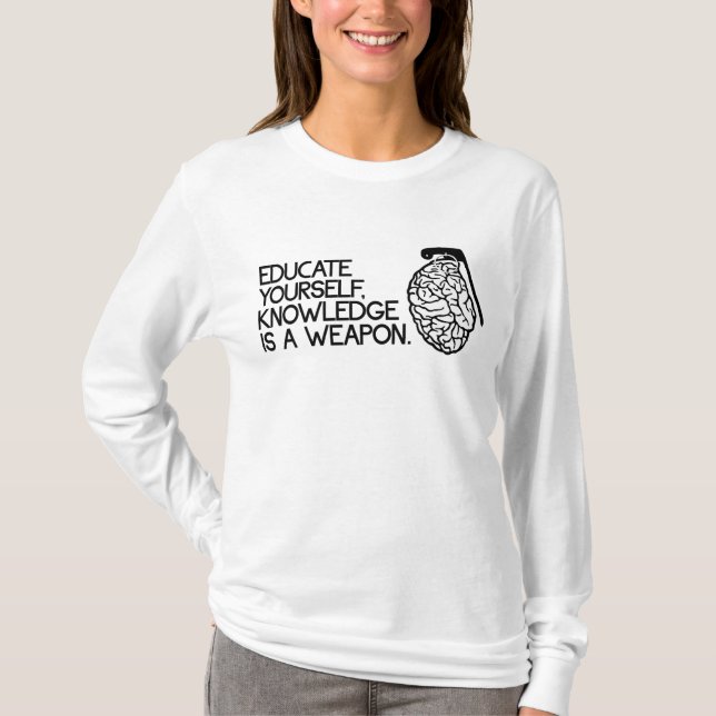 Wissen ist eine Waffe T-Shirt (Vorderseite)