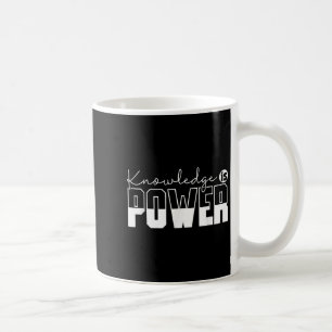 Wissen ist Motivierend Zitat für Power - Erwachsen Kaffeetasse