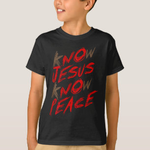 Wissen Jesus kennen Frieden (auf der Rückseite) T-Shirt
