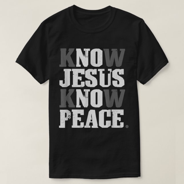 Wissen Jesus kennen Frieden Christliche Kreuzrelig T-Shirt (Design vorne)