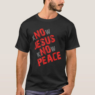 Wissen Jesus kennen Frieden Kein Jesus kein Friede T-Shirt