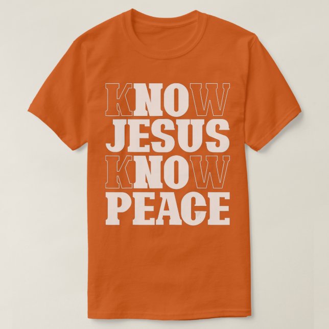 Wissen Jesus kennen Frieden Religion Gotteskirche  T-Shirt (Design vorne)