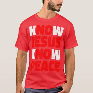 Wissen Jesus kennt das Geschenk der Friedensstiftu T-Shirt