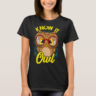 Wissen Sie, es alles Owl Puff Tiere Puns Niedlich T-Shirt