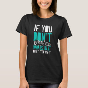 Wissen Sie nicht, was darin steckt T-Shirt