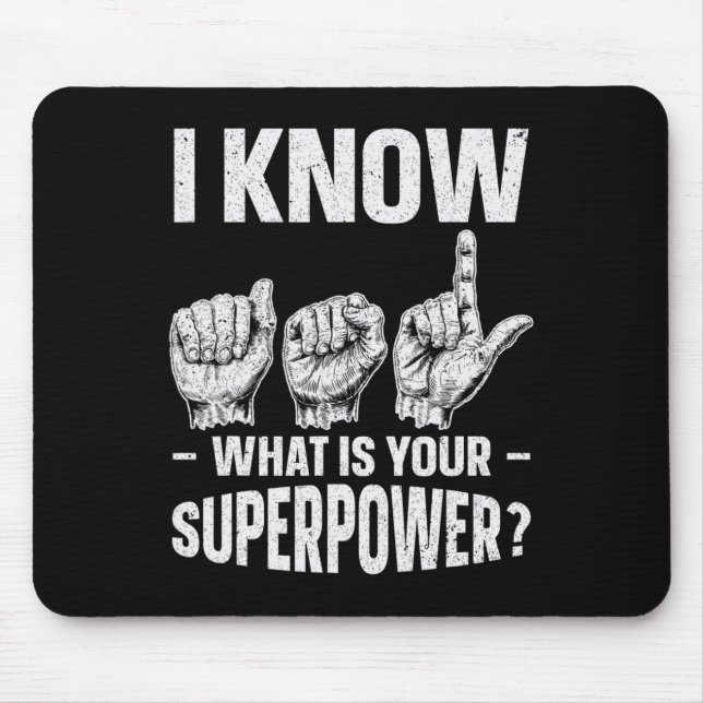 Wissen Sie, was Ihr Superpower Awareness-Zeichen i Mousepad (Vorne)