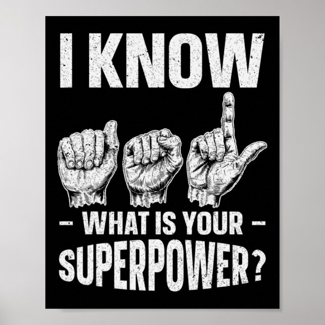 Wissen Sie, was Ihr Superpower Awareness-Zeichen i Poster (Vorne)