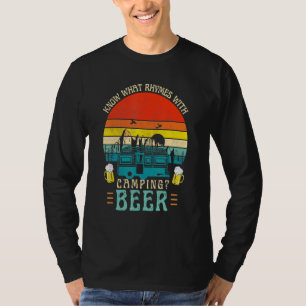 Wissen Sie, was Rhymes mit Camping-Bier-Grafik-Alk T-Shirt