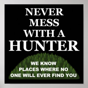 Wissen wo man dich versteckt Lustiges Jagdposter b Poster