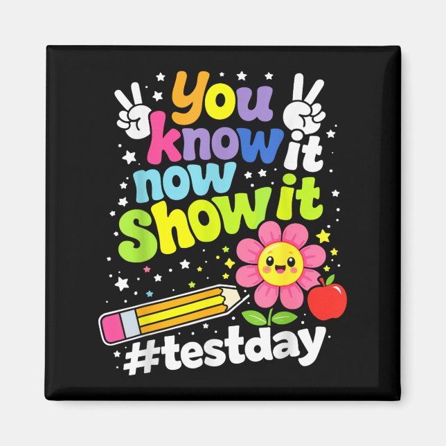 Wissen zeigen Testtag Motivationslehrer Magnet (Vorne)