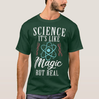Wissenschaft Es ist wirklich lustige Wissenschaft T-Shirt