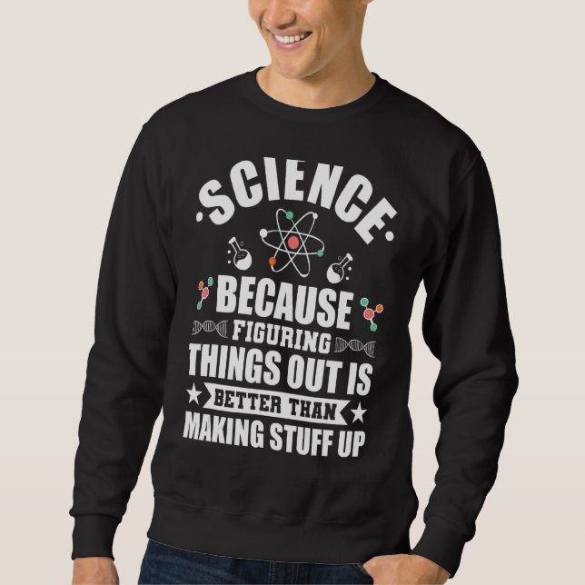 Wissenschaft für Chemie Lehrer Sweatshirt (Vorderseite)