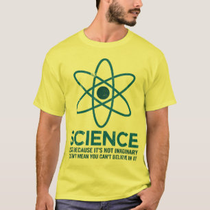 Wissenschaft - gerade weil sein nicht T-Shirt