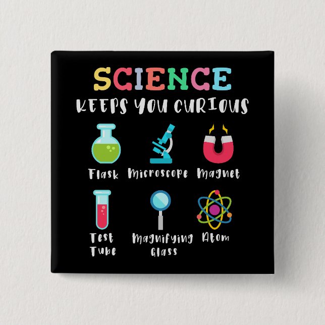 Wissenschaft hält dich neugierig button (Vorderseite)
