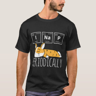 Wissenschaft I Nickerchen Periodensystem Meme Meh T-Shirt
