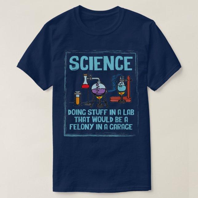 Wissenschaft in einem Labrador Chemie Nerd Scient T-Shirt (Design vorne)