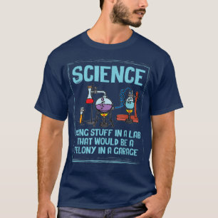 Wissenschaft in einem Labrador Chemie Nerd Scient T-Shirt