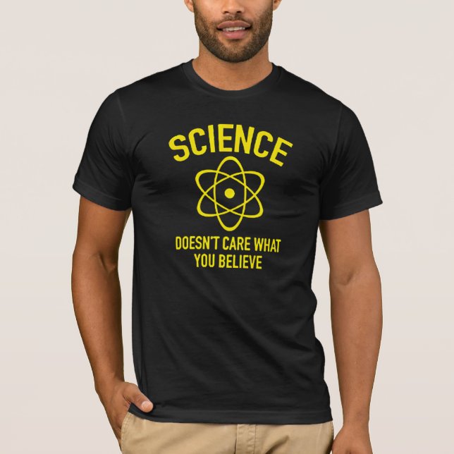 WISSENSCHAFT INTERESSIERT SICH NICHT, WAS SIE T-Shirt (Vorderseite)