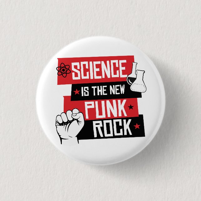 Wissenschaft ist der neue Punk-Rock Button (Vorderseite)