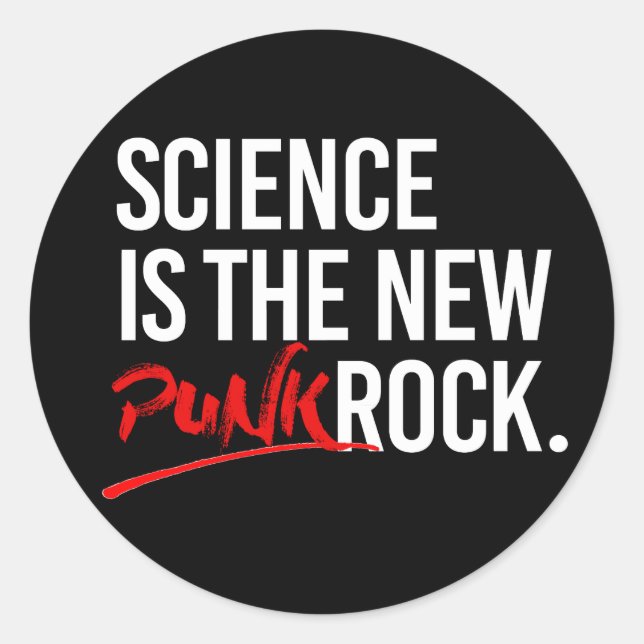 Wissenschaft ist der neue Punk-Rock Runder Aufkleber (Vorderseite)