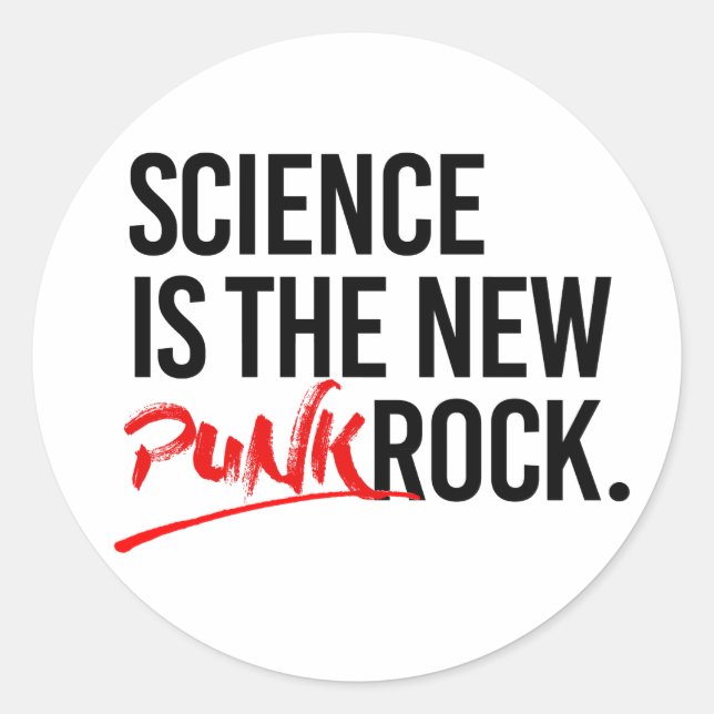 Wissenschaft ist der neue Punk-Rock Runder Aufkleber (Vorderseite)