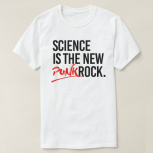 Wissenschaft ist der neue Punk-Rock T-Shirt