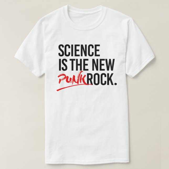 Wissenschaft ist der neue Punk-Rock T-Shirt (Design vorne)