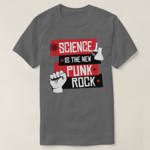 Wissenschaft ist der neue Punk-Rock T-Shirt