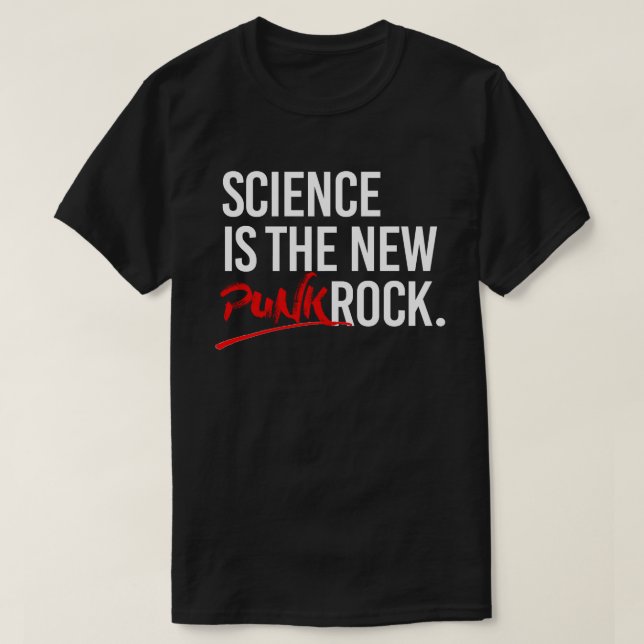 Wissenschaft ist der neue Punk-Rock T-Shirt (Design vorne)
