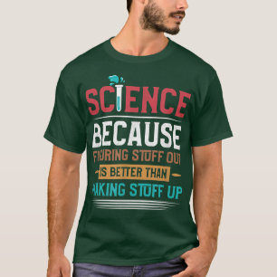 Wissenschaft ist ein wahres Funny Science Outfit f T-Shirt