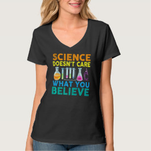 Wissenschaft ist es egal, was ihr Lehrer Coo lehrt T-Shirt