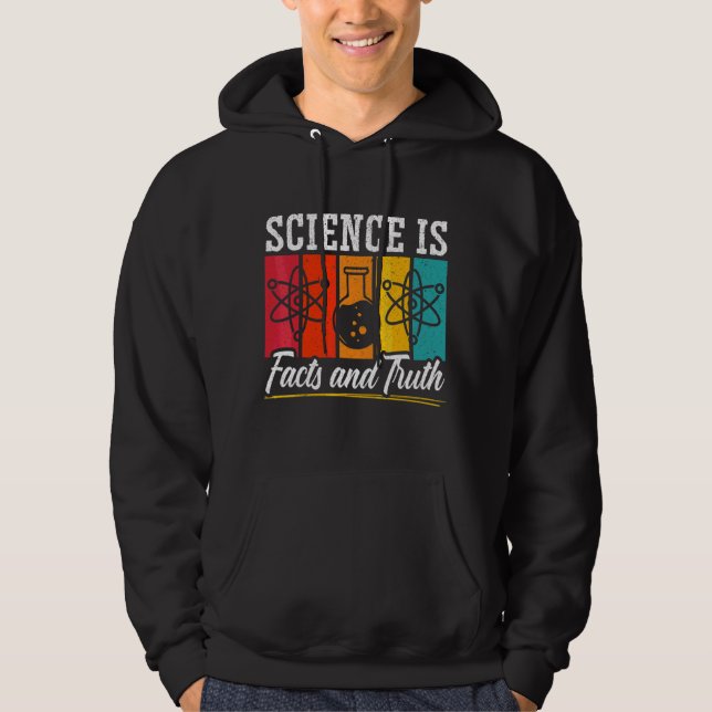 Wissenschaft ist Fakten und Wahrheit Biologie Chem Hoodie (Vorderseite)