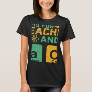 Wissenschaft ist für Lehrer Tacos Physik Chemie T-Shirt