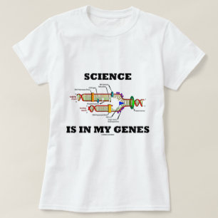 Wissenschaft ist in meinen Genen T-Shirt